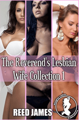 The Reverend's Lesbian Wife Collection One