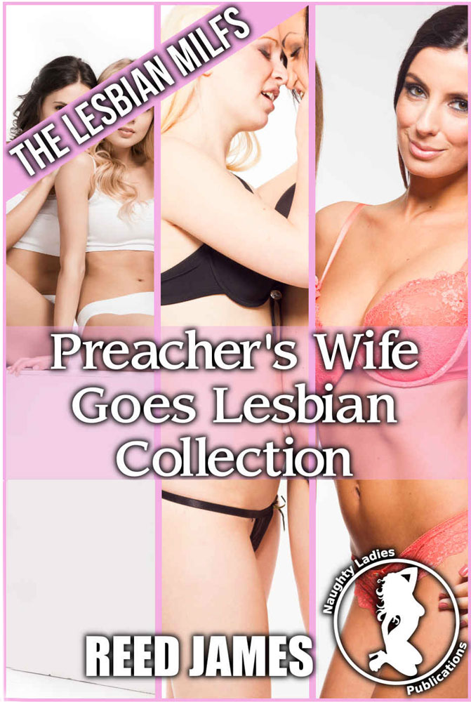 Preacher's Wife Goes Lesbian Collection